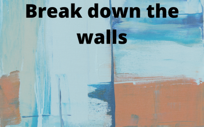 Break down those walls!