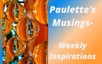 Paulette’s Musings Today! It’s not about you…