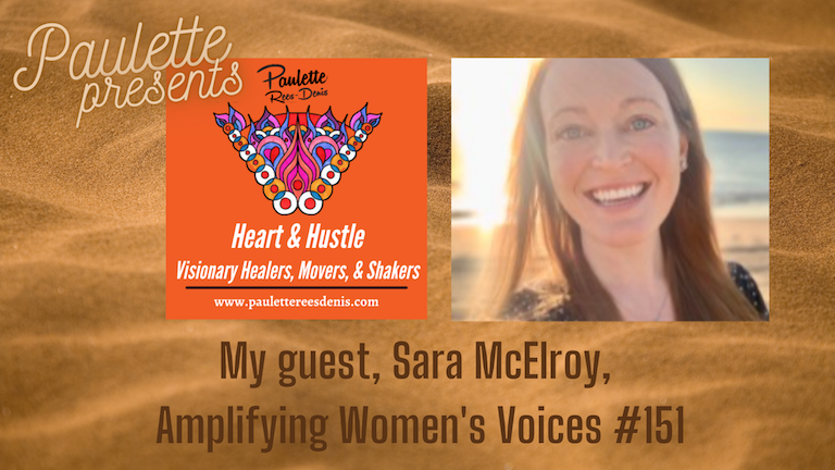 Heart and Hustle with today’s guest, Sara J McElroy,  A Member of the Great Resignation!